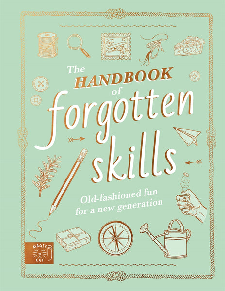 Cover of 'The Handbook of Forgotten Skills' featuring a list of old-fashioned skills with illustrations.