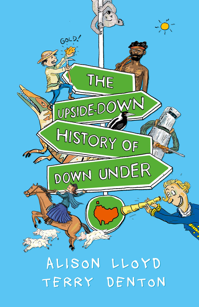 Book cover for 'The Upside-down History of Down Under' featuring illustrations of characters and animals in a whimsical arrangement, indicating a humorous take on Australian history.