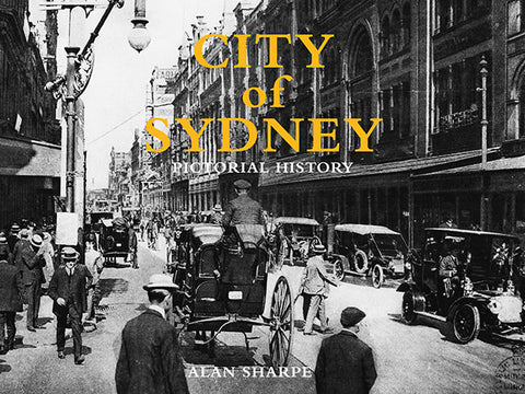 The image shows the cover of a book titled 'City of Sydney: Pictorial History' by Alan Sharpe. The cover features a black and white vintage photograph of a busy city street in Sydney, with historical buildings and transportation from a bygone era.