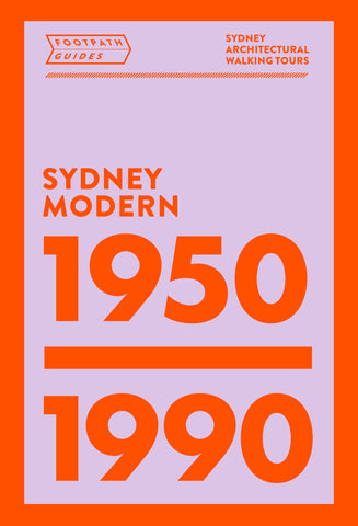 Cover of the book 'Footpath Guides: Sydney Modern 1950-1990' with orange and lilac design elements.