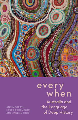 Book cover of 'Everywhen: Australia and the Language of Deep History' featuring a colorful Aboriginal artwork.