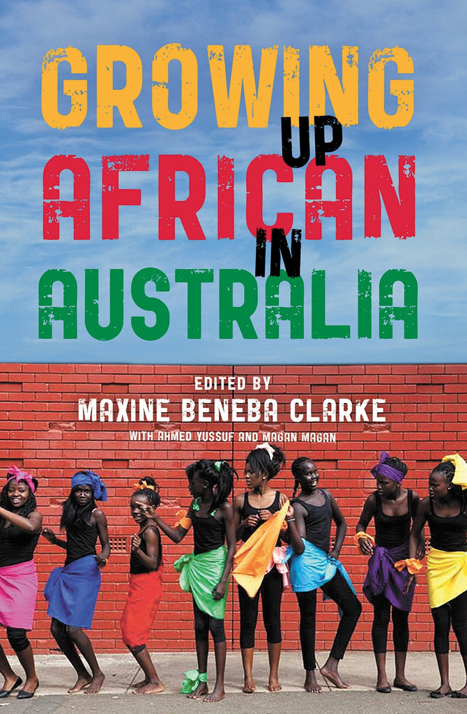 Cover of the book 'Growing Up African in Australia' featuring a group of young people standing in front of a red brick wall, expressing joy and togetherness.