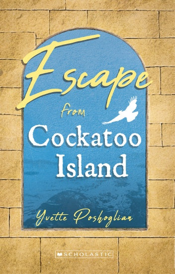 Book cover for 'Escape from Cockatoo Island' featuring a blue background with a white text that says 'Escape from Cockatoo Island' and a graphic of a bird in flight above the title.