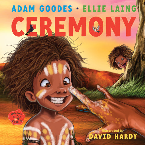 Book cover of 'Ceremony: Welcome to Our Country' featuring an illustration of a young Indigenous child with traditional face paint smiling excitedly, set against a backdrop of an Australian landscape with an Aboriginal child in the distance.