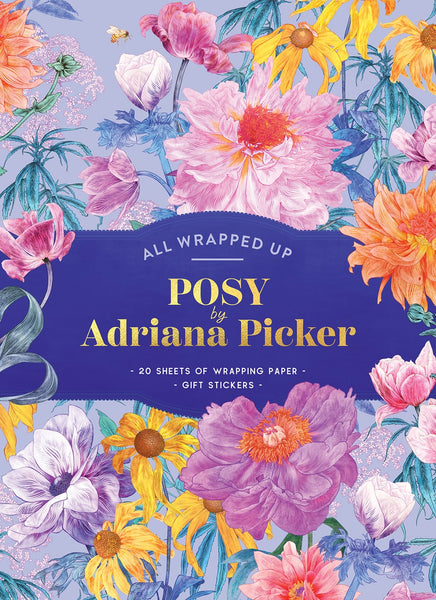 A book cover of 'All Wrapped Up Posy' by Adriana Picker featuring a vibrant floral pattern with various flowers and the text detailing the book's content.