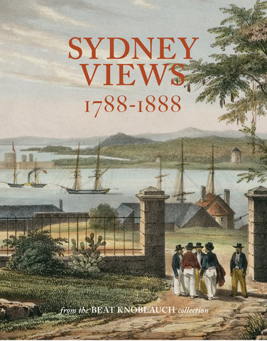 Sydney Views 1788-1888 - LAST COPY