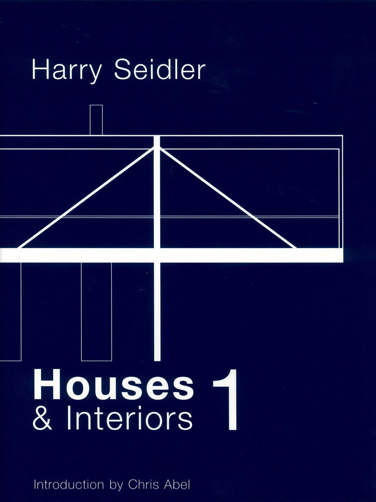 Harry Seidler: Houses & Interiors 1 cover