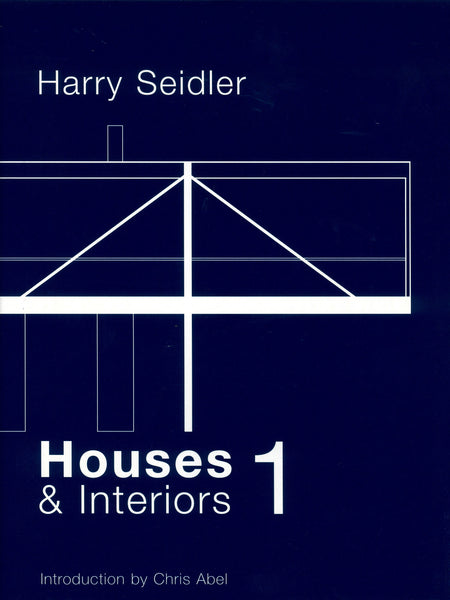 Harry Seidler: Houses & Interiors 1 cover