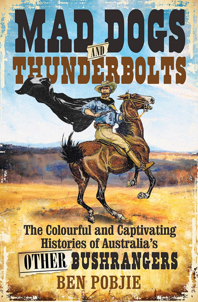 Book cover for 'Mad Dogs and Thunderbolts' featuring an illustration of a man on horseback against a desert backdrop, with the title and author's name displayed.