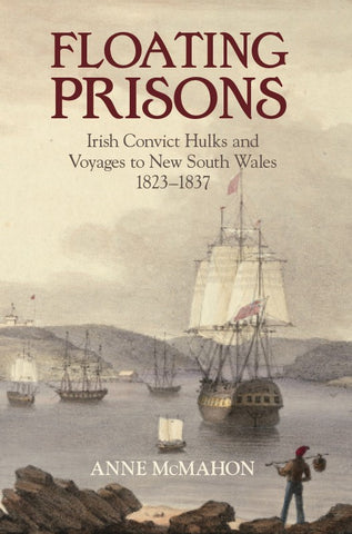Book cover of 'Floating Prisons' featuring a historical painting of convict hulk ships in a harbour.