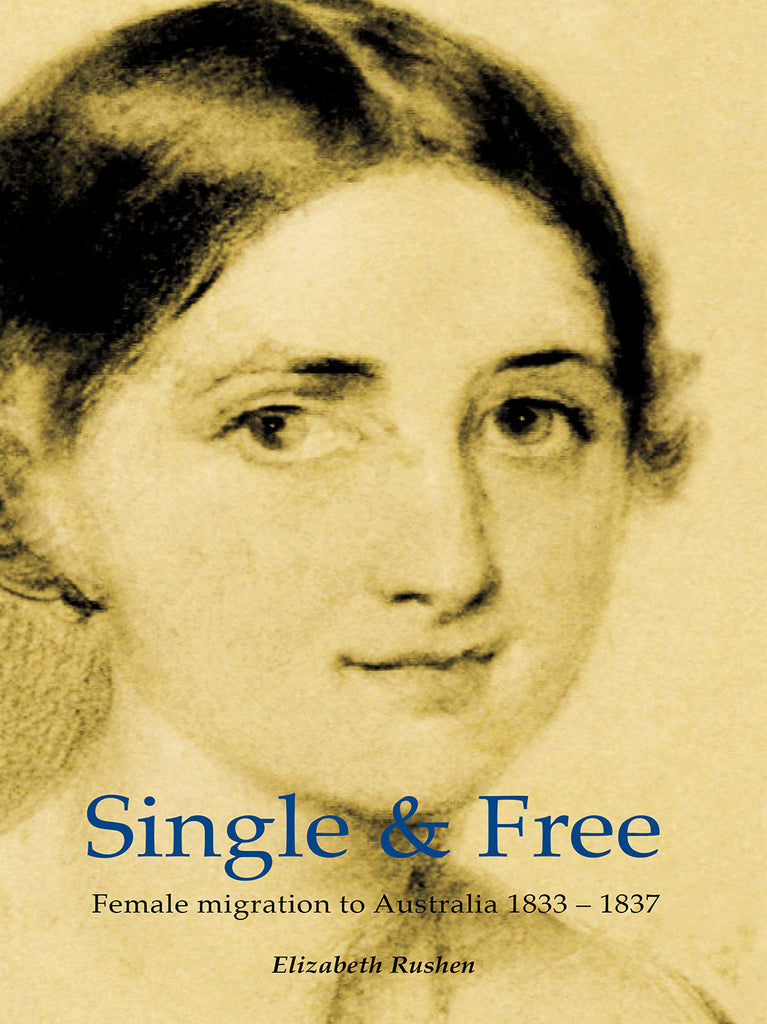 Single Free Female Migration To Australia 1833 - 1837