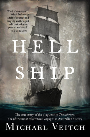 Hell Ship: The true story of the plague ship Ticonderoga 2020 Edition