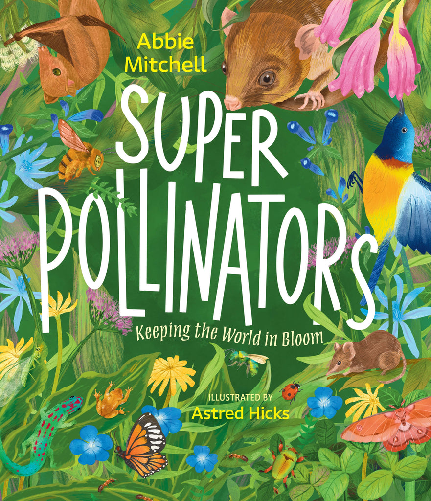 Super Pollinators