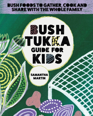Bush Tukka Guide for Kids