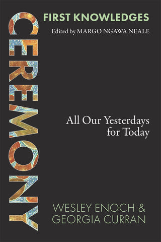Ceremony: All Our Yesterdays for Today