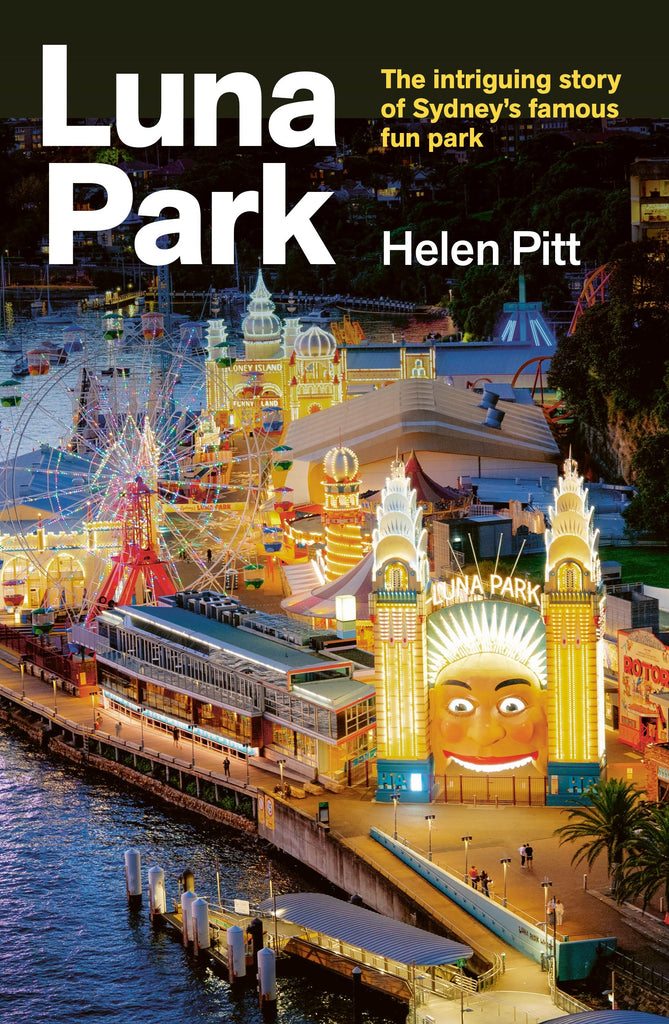 Book cover of 'Luna Park' by Helen Pitt with a vibrant image of Luna Park on Sydney Harbour.