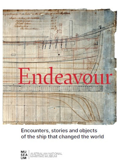 Endeavour: Encounters, Stories and Objects of the ship that changed the world