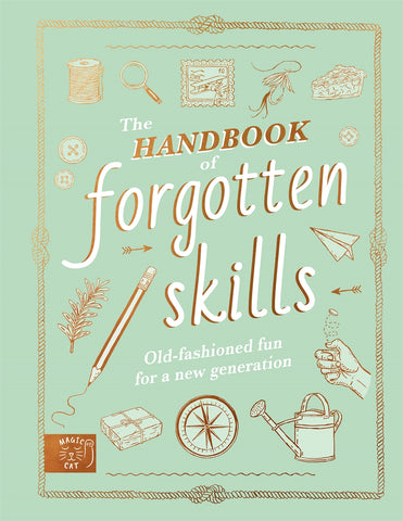 The Handbook of Forgotten Skills
