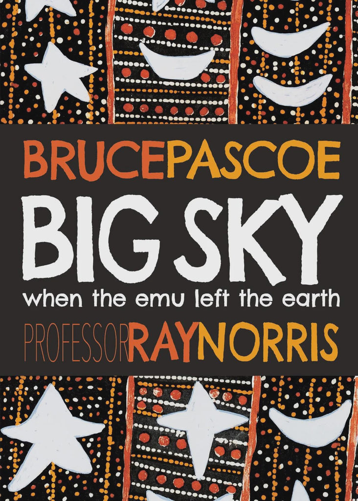 Big Sky: When the Emu left the Earth