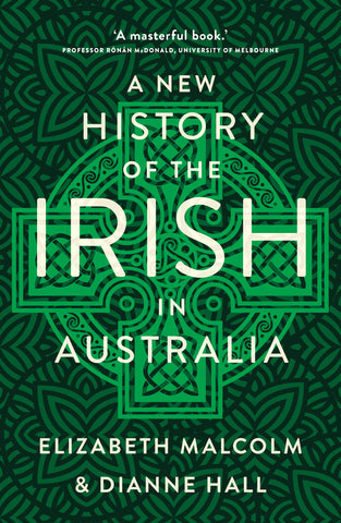 A New History of the Irish in Australia