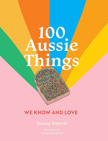 100 Aussie Things We Know and Love 2nd Edition
