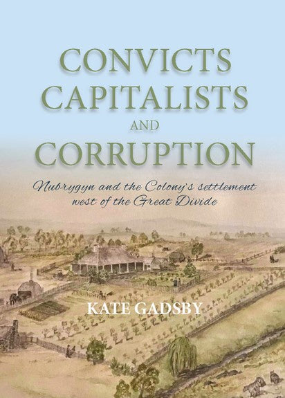 Convicts Capitalists and Corruption