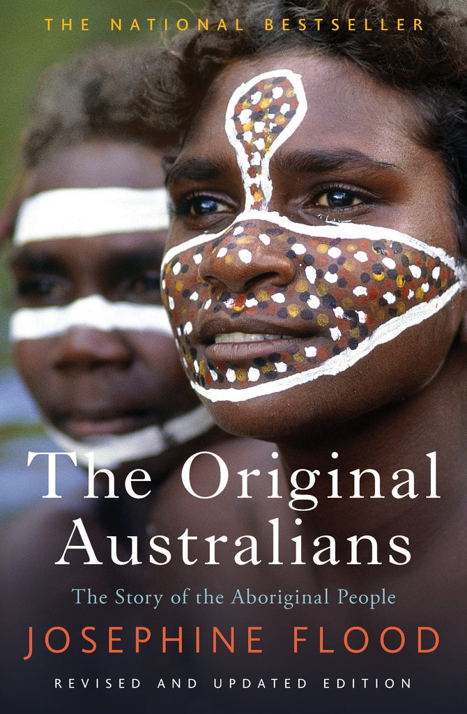 Original Australians The Story of the Aboriginal People