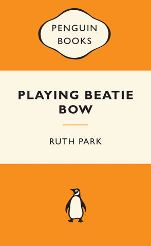 The cover of the book 'Playing Beatie Bow' by Ruth Park, published by Penguin Books. The cover has the classic white and orange Penguin Books design with the title and author's name.