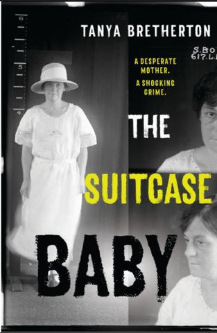 Book cover of 'The Suitcase Baby' featuring black and white mugshot images of a woman indicative of the 1920s era, with the title text overlaid.