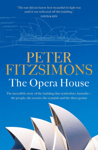 The cover of the book 'The Opera House' by Peter FitzSimons features a photograph of the Sydney Opera House with a blue sky and water in the background. The title is prominently displayed at the top, and the author's name is mentioned at the bottom.