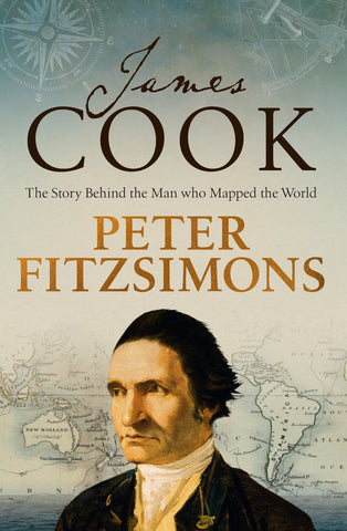 The cover of the book 'James Cook: The story behind the man who mapped the world' by Peter FitzSimons, featuring an image of Captain James Cook.