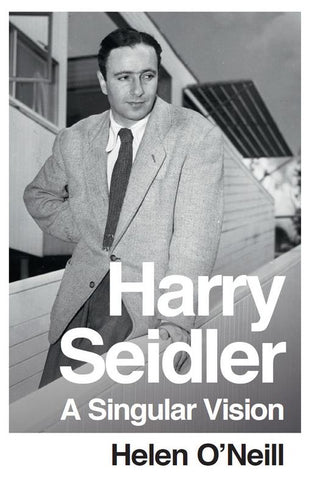 Black and white photograph of Harry Seidler with 'Harry Seidler A Singular Vision' overlaid in white text.