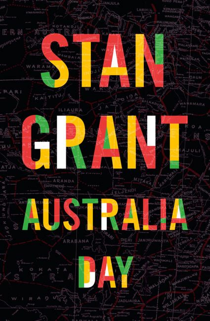 Book cover of 'Australia Day' by Stan Grant with a colorful map background and the title text in bold.