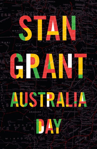 Book cover of 'Australia Day' by Stan Grant with a colorful map background and the title text in bold.