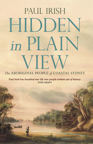 Hidden in Plain View: The Aboriginal People of Coastal Sydney