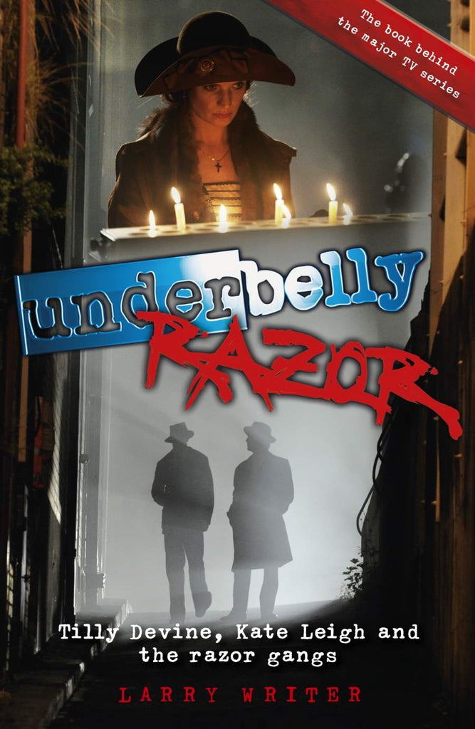 Underbelly - Razor : Tilly Devine, Kate Leigh and the Razor Gangs