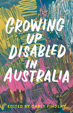 Growing Up Disabled in Australia - LAST COPY