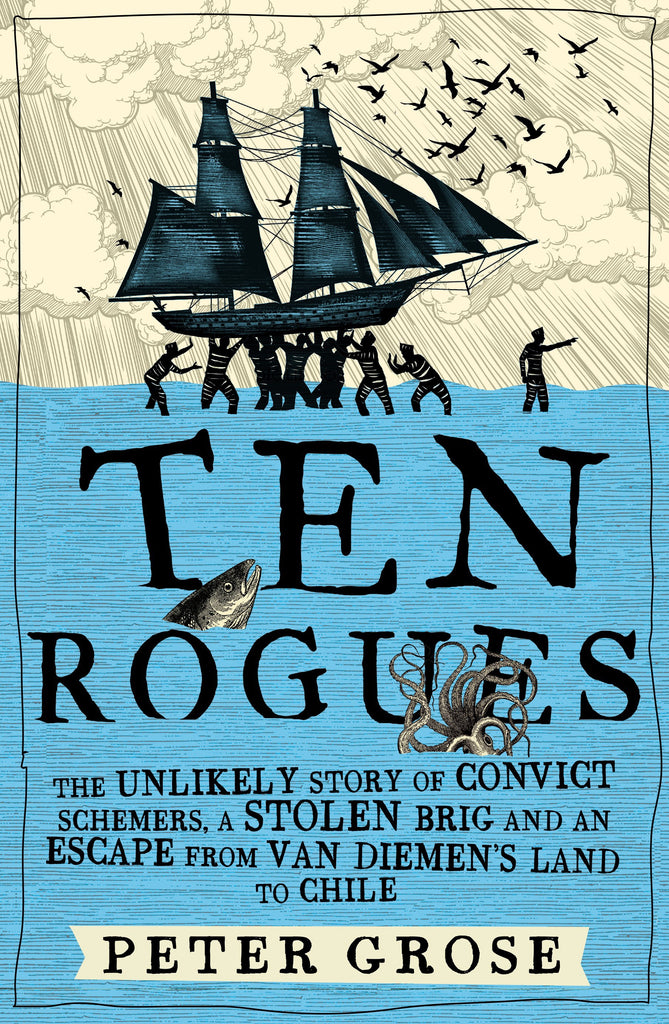 Book cover of 'Ten Rogues' by Peter Grose featuring an illustration of a 19th-century tall ship and the title text.