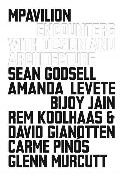 Cover image for 'MPavilion Encounters with Design and Architecture' featuring text that lists the contributing architects.