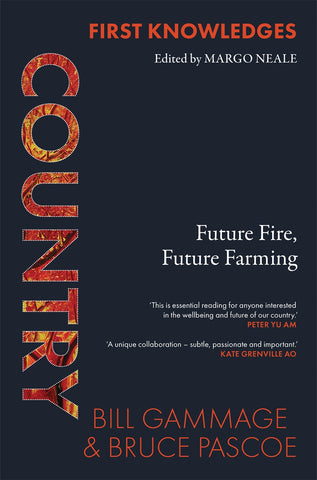 Cover of the book 'Country: Future Fire, Future Farming' featuring a text design with red and orange hues and the names of the editors and contributors, Bill Gammage and Bruce Pascoe.