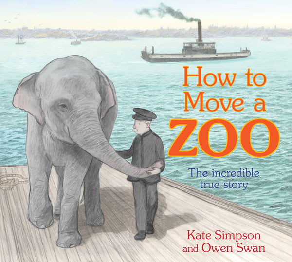 Cover of the book 'How to Move a Zoo' featuring an illustration of an elephant and a man with a ferry in the background.