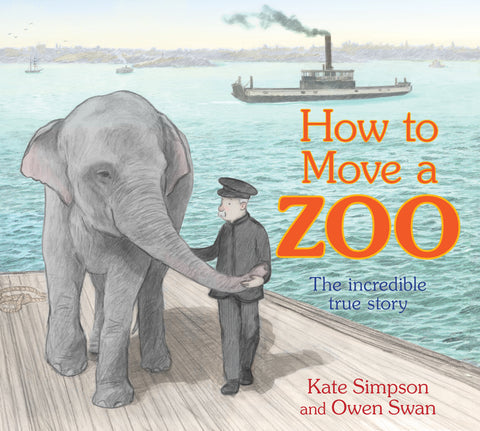 Cover of the book 'How to Move a Zoo' featuring an illustration of an elephant and a man with a ferry in the background.