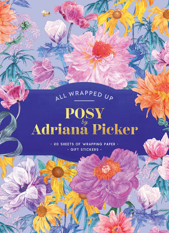 A book cover of 'All Wrapped Up Posy' by Adriana Picker featuring a vibrant floral pattern with various flowers and the text detailing the book's content.