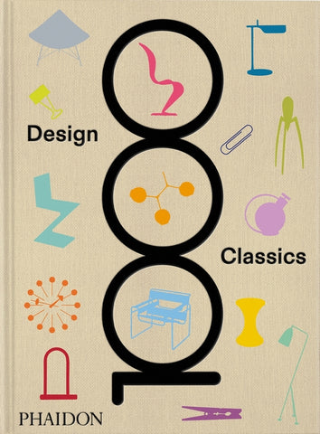 The cover of the book '1000 Design Classics' featuring a white background with various colorful illustrations of iconic designed objects and the names 'Design' and 'Classics' written on it, along with the Phaidon Press logo.