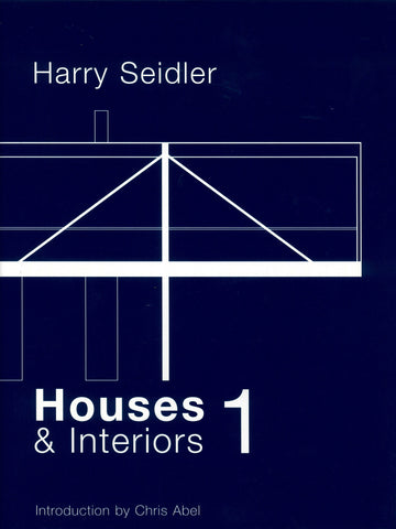Harry Seidler: Houses & Interiors 1 cover