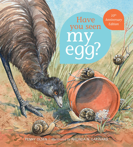Cover of the children's book 'Have You Seen My Egg? 10th Anniversary Edition' featuring an illustration of an emu with snails.