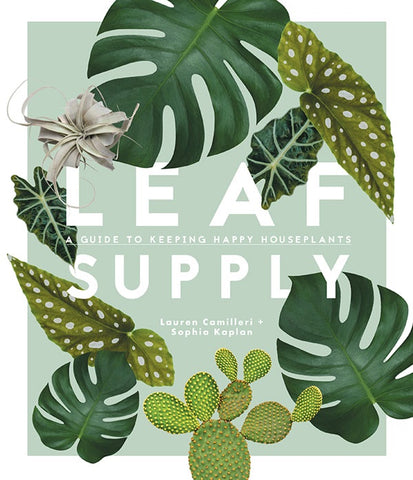 The cover of the book 'Leaf Supply' featuring a variety of illustrated houseplants with large leaves and a small cactus, alongside the names of the authors.