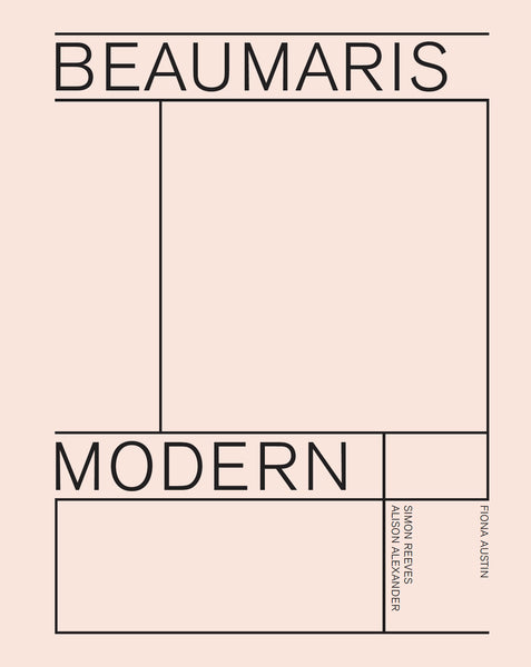 Cover of the book 'Beaumaris Modern: Modernist Homes in Beaumaris' showing the title and author's name in large white letters on a pink background, with a grid layout.