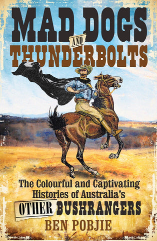 Book cover for 'Mad Dogs and Thunderbolts' featuring an illustration of a man on horseback against a desert backdrop, with the title and author's name displayed.