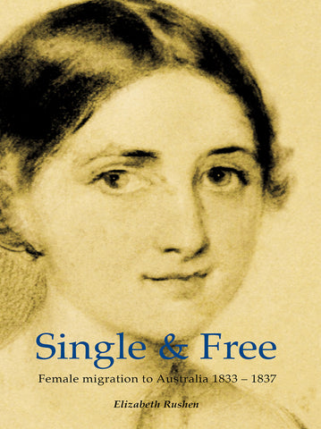 Single Free Female Migration To Australia 1833 - 1837